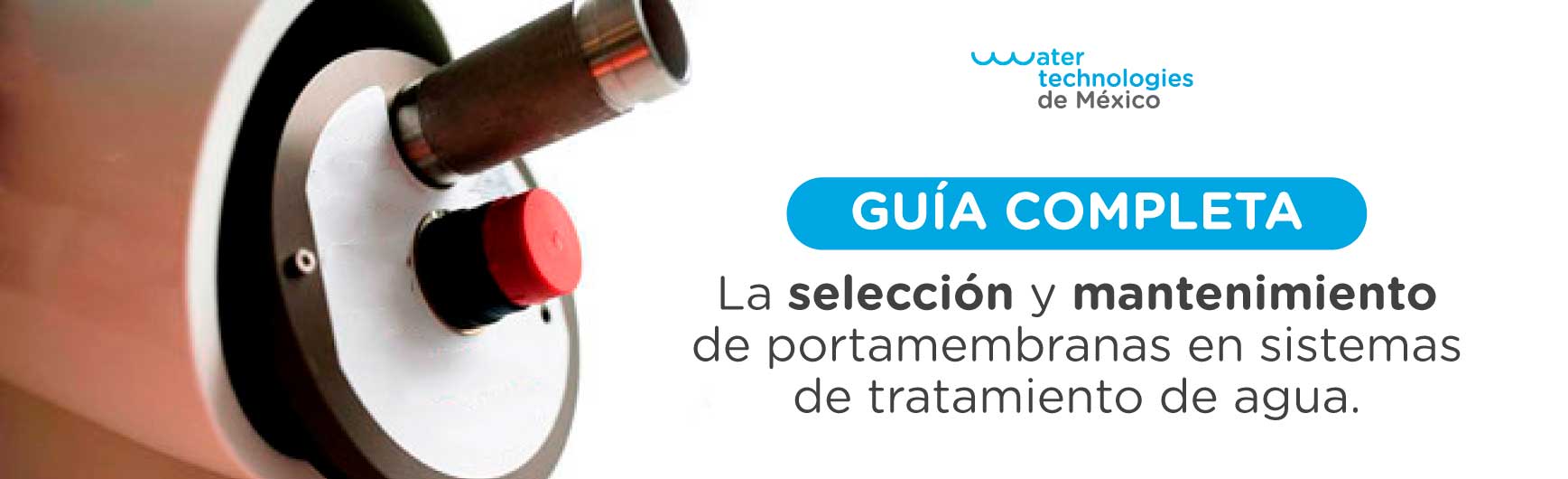 Guía completa para la selección y mantenimiento de portamembranas en sistemas de tratamiento de agua.