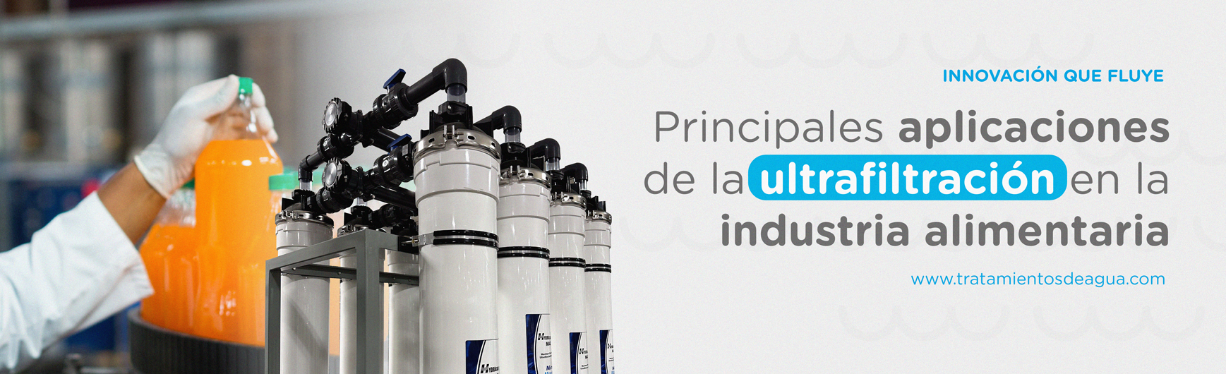 Principales Aplicaciones de la Ultrafiltración en la Industria Alimentaria