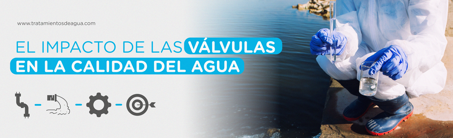 El Impacto de las Válvulas en la Calidad del Agua